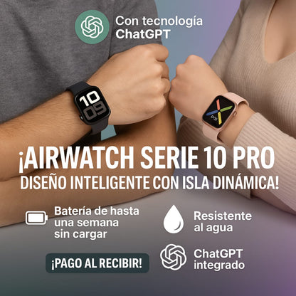⌚️ AirWatch Series 10 PRO + Cargador Inalámbrico Premium + 🎁 REGALO EXCLUSIVO SOLO HOY 🔥